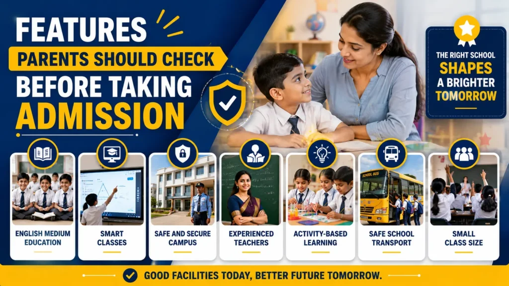 Features Parents Should Check Before Taking Admission